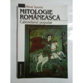 MITOLOGIE ROMANEASCA - MIHAI SPORIS